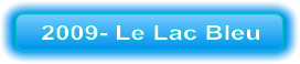 2009- Le Lac Bleu