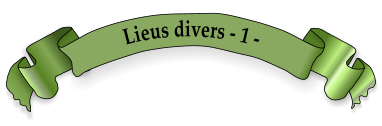 Lieus divers - 1 -